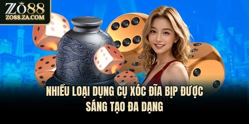 Nhiều loại dụng cụ xóc đĩa bịp được sáng tạo đa dạng