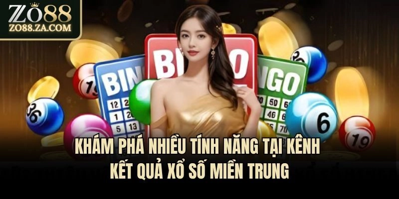 Khám phá nhiều tính năng tại kênh kết quả xổ số miền Trung