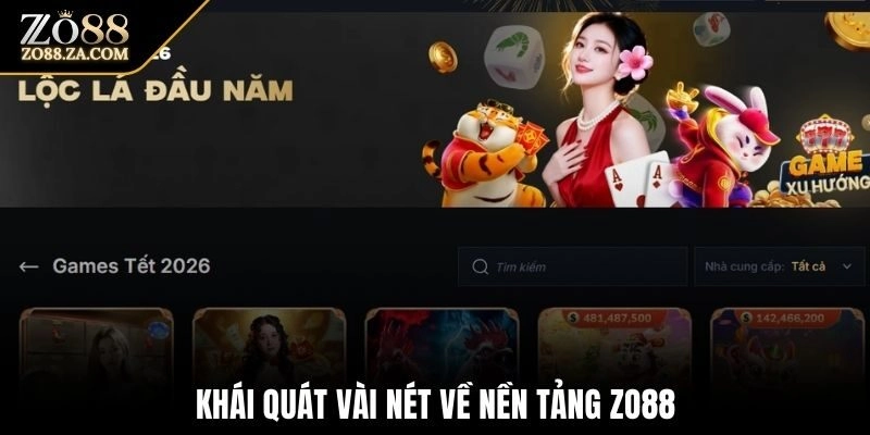 Khái quát vài nét về nền tảng Zo88